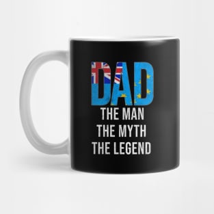 Tuvaluan Dad The Man The Myth The Legend - Gift for Tuvaluan Dad With Roots From Tuvaluan Mug